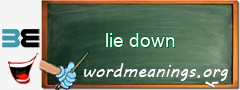 WordMeaning blackboard for lie down